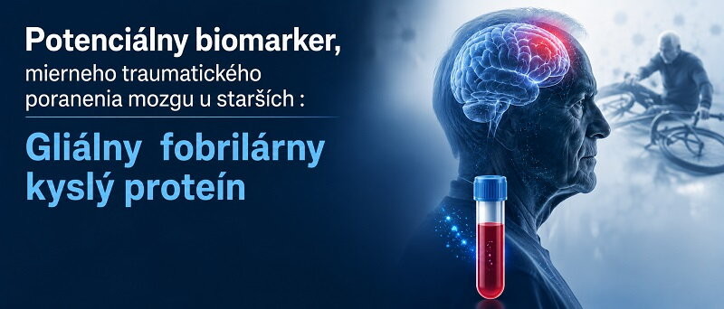 GFAP – nový nádejný ukazovateľ poškodenia mozgu po úrazoch u seniorov