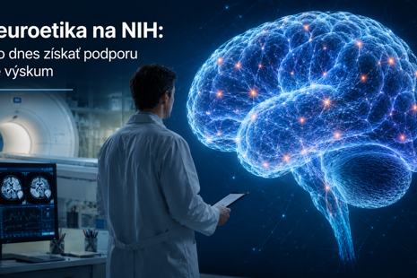 Neuroetika na NIH: Ako dnes získať podporu pre výskum